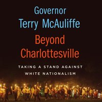 Beyond Charlottesville: Taking a Stand Against White Nationalism - Terry McAuliffe - audiobook