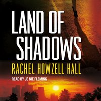 Land of Shadows - Rachel Howzell Hall - audiobook