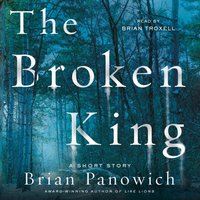 Broken King - Brian Panowich - audiobook