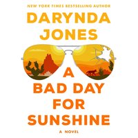 Bad Day for Sunshine - Darynda Jones - audiobook