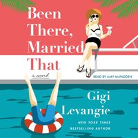 Been There, Married That - Gigi Levangie - audiobook
