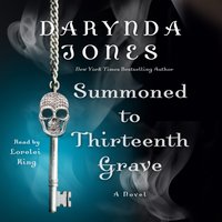 Summoned to Thirteenth Grave - Darynda Jones - audiobook