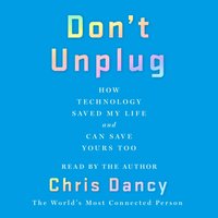 Don't Unplug - Chris Dancy - audiobook