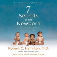7 Secrets of the Newborn - Robert C. Hamilton M.D. - audiobook