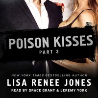 Poison Kisses Part 3 - Lisa Renee Jones - audiobook
