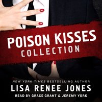 Poison Kisses Collection - Lisa Renee Jones - audiobook