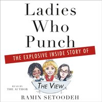 Ladies Who Punch - Ramin Setoodeh - audiobook