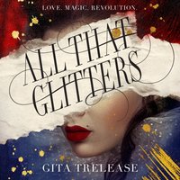 All That Glitters - Gita Trelease - audiobook