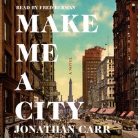 Make Me a City - Jonathan Carr - audiobook