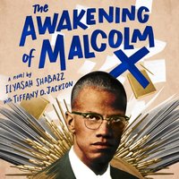 Awakening of Malcolm X - Ilyasah Shabazz - audiobook