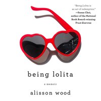 Being Lolita - Alisson Wood - audiobook