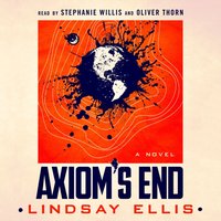 Axiom's End - Lindsay Ellis - audiobook