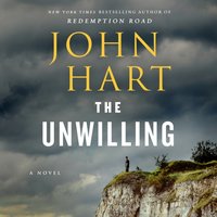 Unwilling - John Hart - audiobook