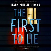 First to Lie - Hank Phillippi Ryan - audiobook