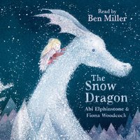Snow Dragon - Abi Elphinstone - audiobook