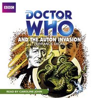 Doctor Who And The Auton Invasion - Terrance Dicks - audiobook