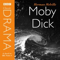 Moby Dick (Classic Drama) - Herman Melville - audiobook