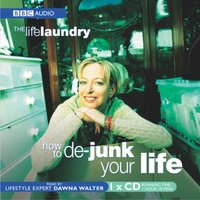 Life Laundry, The  How To De-Junk Your Life - Dawna Walters - audiobook