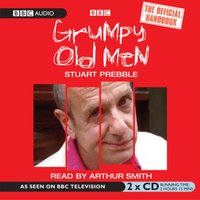 Grumpy Old Men  The Official Handbook - Stuart Prebble - audiobook