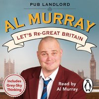 Let's re-Great Britain - Al Murray - audiobook