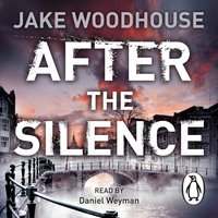 After the Silence - Jake Woodhouse - audiobook
