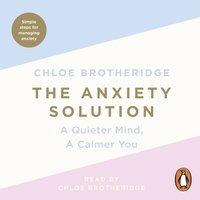 Anxiety Solution - Chloe Brotheridge - audiobook