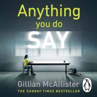 Anything You Do Say - Gillian McAllister - audiobook