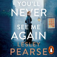 You'll Never See Me Again - Lesley Pearse - audiobook