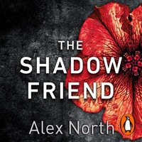 Shadow Friend - Alex North - audiobook