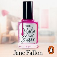 Ugly Sister - Jane Fallon - audiobook