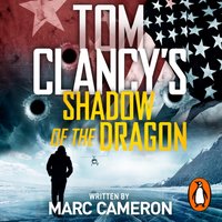 Tom Clancy's Shadow of the Dragon - Marc Cameron - audiobook