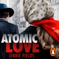 Atomic Love - Jennie Fields - audiobook
