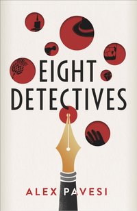 Eight Detectives - Alex Pavesi - audiobook