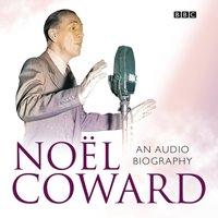Noel Coward An Audio Biography - Sheridan Morley - audiobook