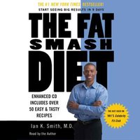 Fat Smash Diet - M.D. Ian K. Smith - audiobook