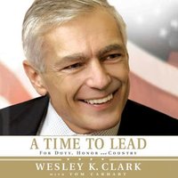 Time to Lead - Wesley K. Clark - audiobook