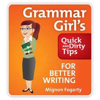 Grammar Girl's Quick and Dirty Tips for Better Writing - Mignon Fogarty - audiobook