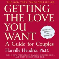Getting the Love You Want: A Guide for Couples: Second Edition - Ph.D. Harville Hendrix - audiobook
