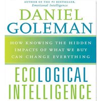 Ecological Intelligence - Ph.D. Prof. Daniel Goleman - audiobook