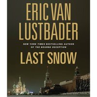 Last Snow - Eric Van Lustbader - audiobook