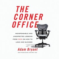 Corner Office - Adam Bryant - audiobook