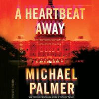 Heartbeat Away - Michael Palmer - audiobook