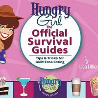 Hungry Girl: The Official Survival Guides - Lisa Lillien - audiobook