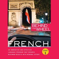 Behind the Wheel - French 1 - Mark Frobose - audiobook