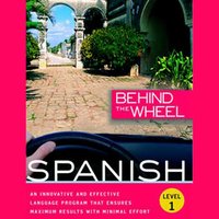 Behind the Wheel - Spanish 1 - Mark Frobose - audiobook