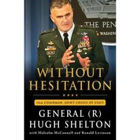 Without Hesitation - Gen. Hugh Shelton - audiobook