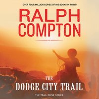 Dodge City Trail - Ralph Compton - audiobook
