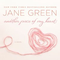 Another Piece of My Heart - Jane Green - audiobook
