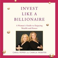 Invest Like a Billionaire - Camilla Webster - audiobook