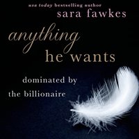 Anything He Wants - Sara Fawkes - audiobook